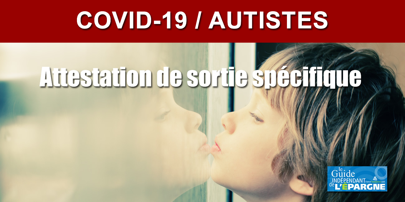 COVID-19 : nouvelle attestation de sortie spécifique pour les autistes