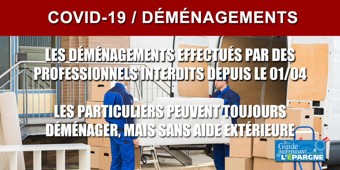 COVID-19 : les déménagements effectués par des professionnels sont désormais interdits COVID-19 : les déménagements effectués par des professionnels sont désormais interdits