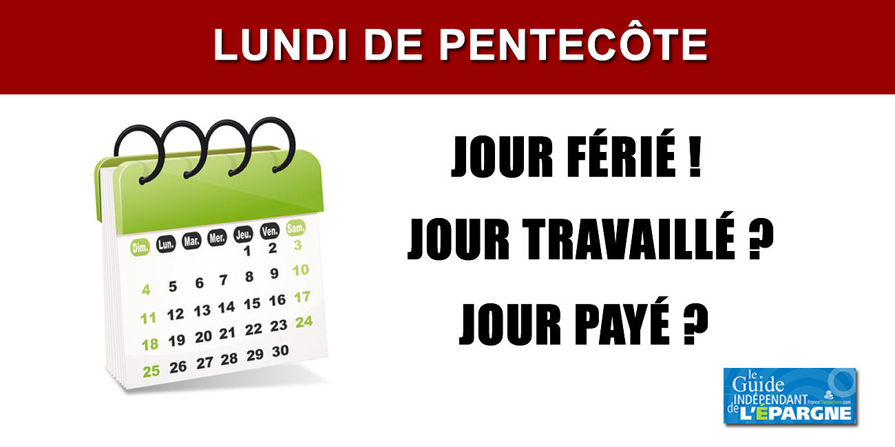1er juin 2020 : lundi de Pentecôte, jour férié et travaillé... Enfin, pas pour tous 1er juin 2020 : lundi de Pentecôte, jour férié et travaillé... Enfin, pas pour tous