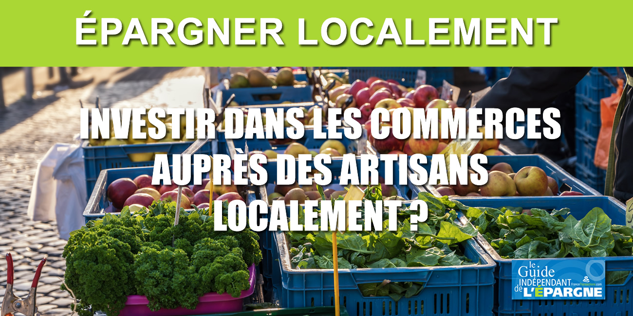 Orienter l'épargne des Français vers l'économie réelle locale (commerces, artisans, etc.), pas si simple