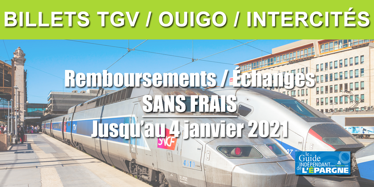 SNCF : TGV INOUI, OUIGO, Intercités, billets remboursables et échangeables sans frais jusqu'au 4 janvier 2021 SNCF : TGV INOUI, OUIGO, Intercités, billets remboursables et échangeables sans frais jusqu'au 4 janvier 2021