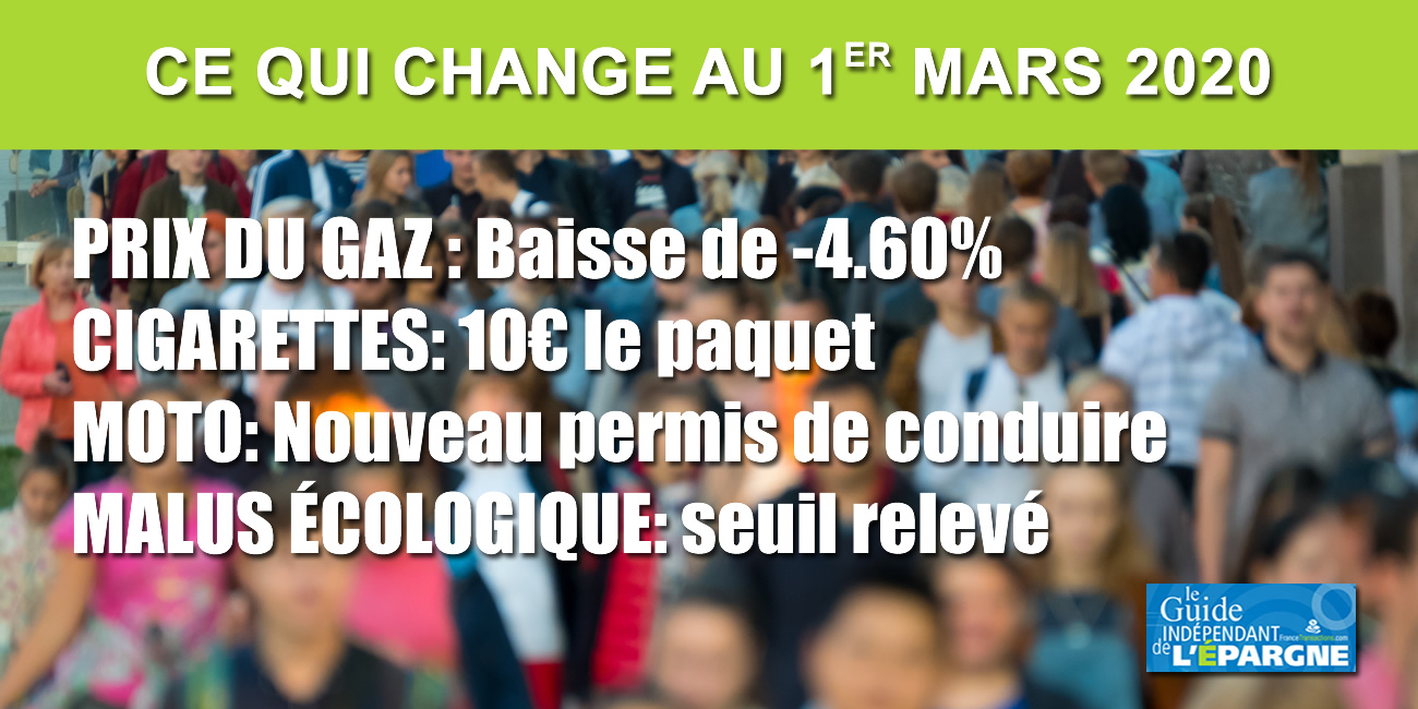 Ce qui change au 1er mars 2020 : Baisse du Gaz, Cigarettes à 10€, Nouveau permis moto