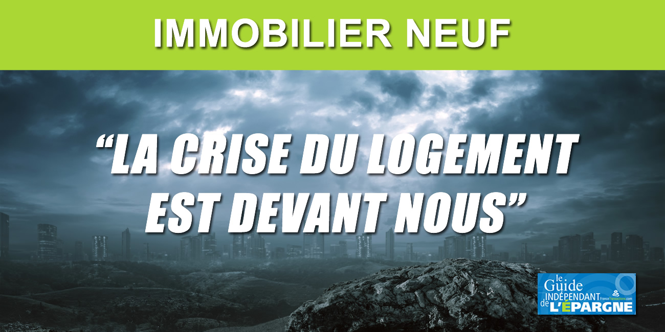 Immobilier neuf : la crise immobilière est devant nous selon les promoteurs