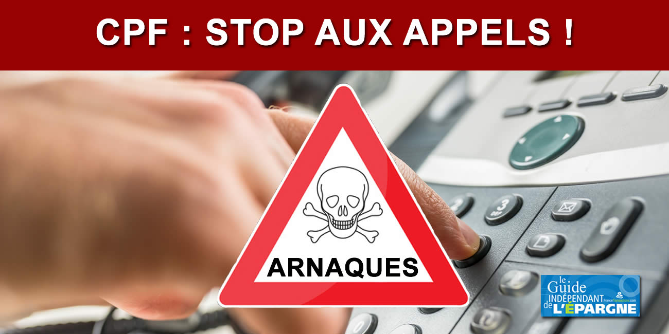 CPF (Compte Personnel de Formation) : démarchages téléphoniques, jusqu'à 5 appels reçus par jour... C'est du harcèlement, au secours !