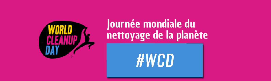 World Cleanup Day : va falloir et baisser et te détendre, tout va bien (se) passer... Ce n'est pas taille du déchet qui compte !