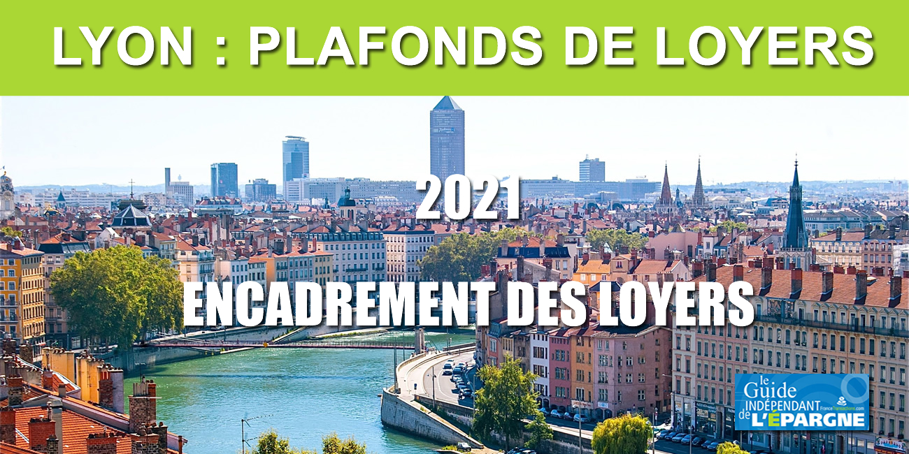 Immobilier locatif : après Paris et Lille, Lyon va également plafonner les loyers dès 2021